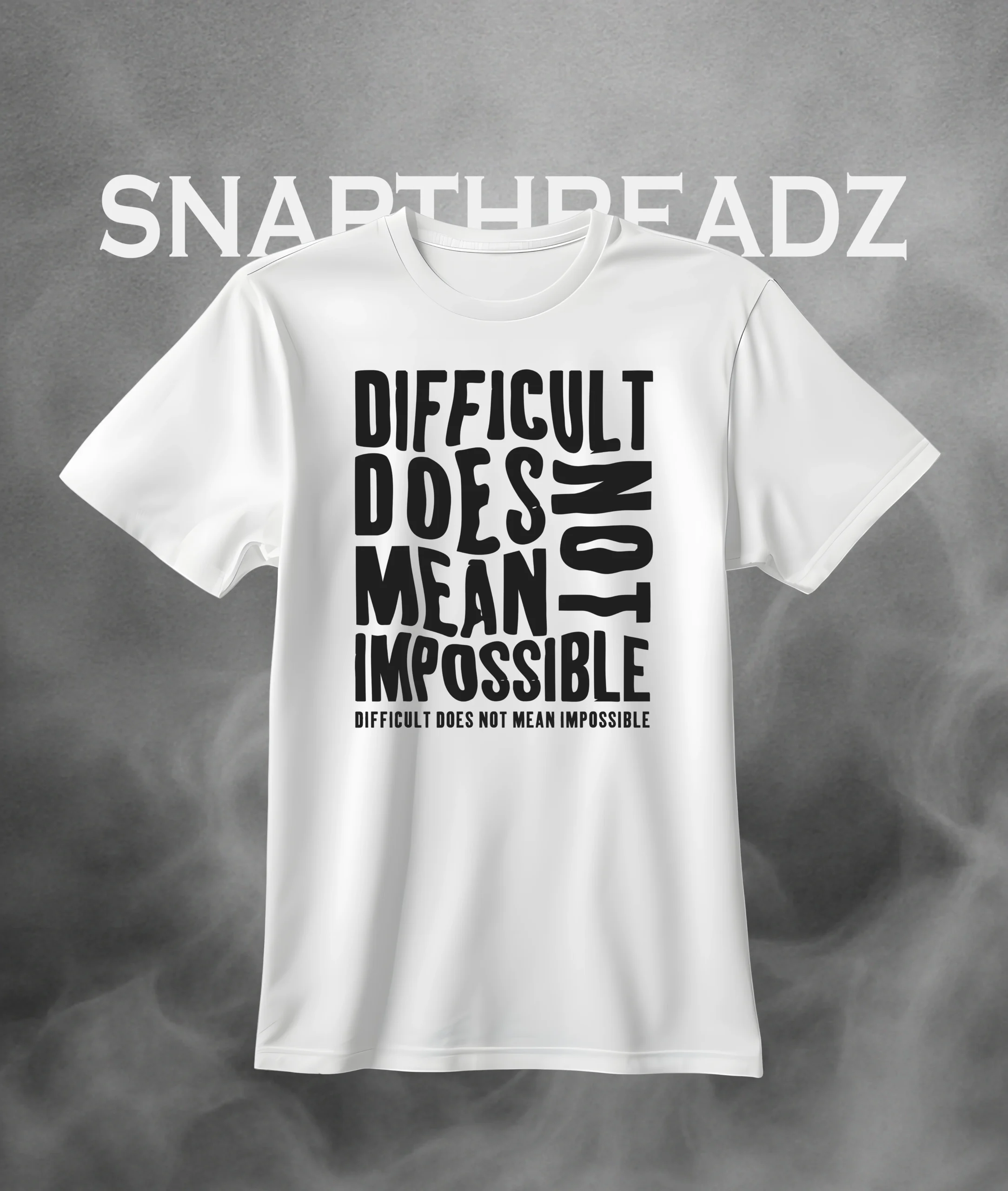 Difficult Does Not Mean Impossible" Inspirational Quote T-Shirt