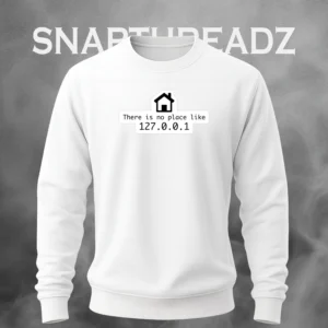 Home Is Where the Code Is – Geeky IP Address Sweatshirt