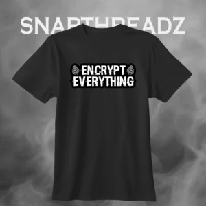 Encrypt Everything" Unisex Black Tshirt – SnapThreadz Exclusive