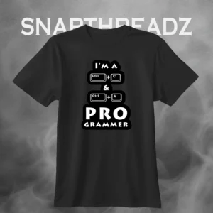 "I'm a Ctrl+C Ctrl+V PROgrammer" Tshirt